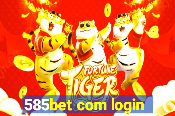 585bet com login